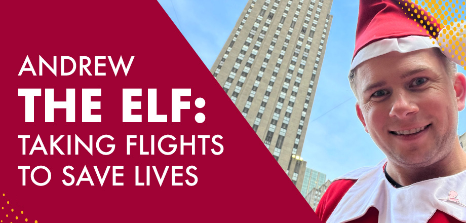 Andrew The Elf: Taking Flight to Save Lives