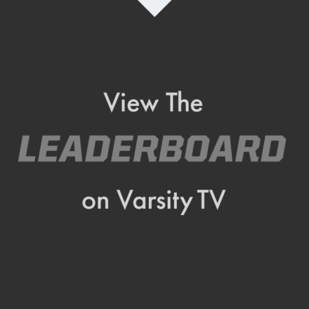 View the Leaderboard on Varsity TV